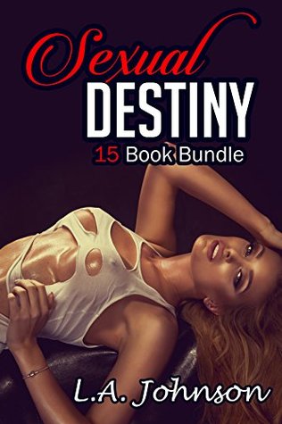 [b3395] @Download* Erotica: Sexual Destiny (New Adult Romance Multi Book Mega Bundle Erotic Sex Tales Taboo Box Set)(New Adult Erotica, Contemporary Coming Of Age Fantasy, Fetish) - L.A. Johnson *P.D.F!