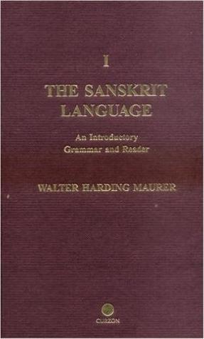 [bc222] @F.u.l.l.# @D.o.w.n.l.o.a.d! The Sanskrit Language: An Introductory Grammar and Reader - Walter Harding Maurer *PDF^