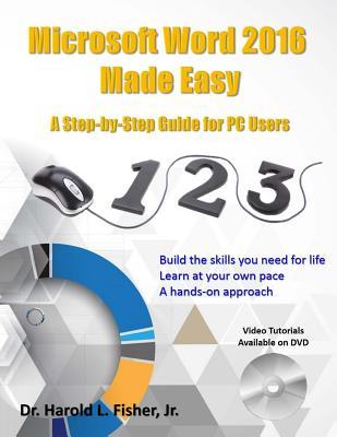 [5b8f7] @R.e.a.d~ Microsoft Word 2016 Made Easy: A Step-By-Step Guide for PC Users - Harold Lloyd Fisher Jr. *ePub~