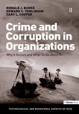 [a4651] *Read@ Crime and Corruption in Organizations: Why It Occurs and What to Do about It - Ronald J. Burke *ePub*