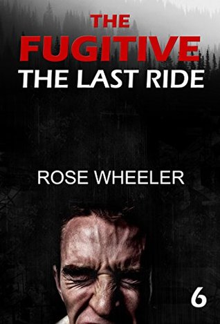 [bcf49] %Download~ MYSTERY: The Fugitive - LAST RIDE: (Mystery, Suspense, Thriller, Suspense Thriller, London) (ADDITIONAL BOOK INCLUDED ) (Suspense Thriller Mystery, conspiracy,  dark,Thriller & Suspense, crime thriller) - Rose Wheeler %PDF^