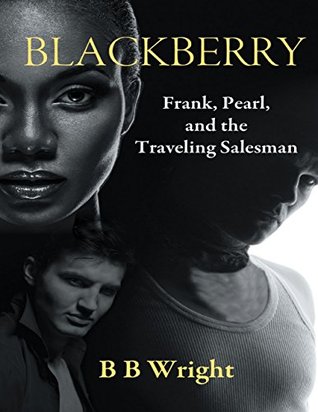 67e2d] %D.o.w.n.l.o.a.d@ Blackberry: Frank, Pearl and the Traveling Salesman - Bbwright ~ePub~