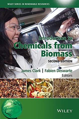 [a3cb5] *Download! Introduction to Chemicals from Biomass (Wiley Series in Renewable Resource) - James H. Clark @e.P.u.b%