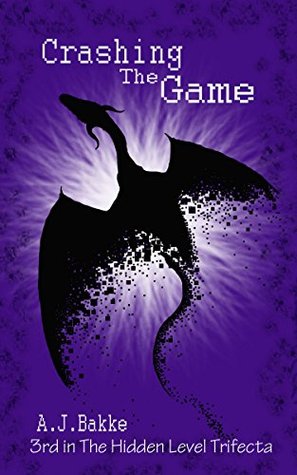 [a5f66] *Download^ Crashing the Game (The Hidden Level Trifecta #3) - A.J. Bakke %ePub!
