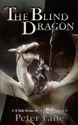[12528] *R.e.a.d^ The Blind Dragon: A Tale from the Canon of Tarn - Peter Fane #PDF^