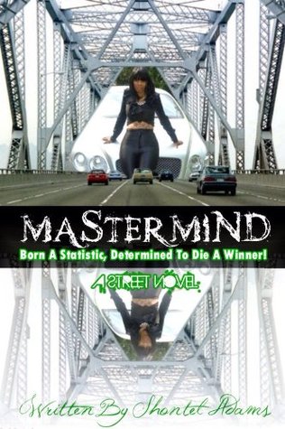 [160a3] !Read% MASTERMIND Born A STATISTIC DETERMINED TO DIE A WINNER - SHONTEL ADAMS #PDF#