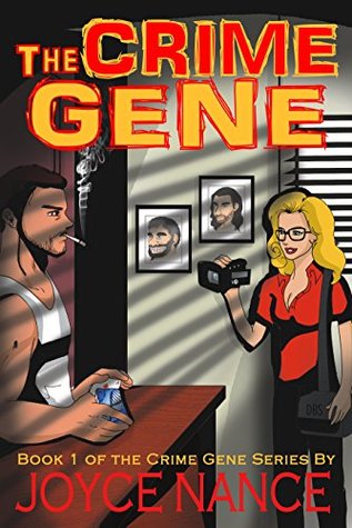 [21fd5] ^Read@ The Crime Gene (The Crime Gene Series Book 1) - Joyce Nance #PDF@