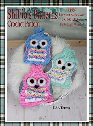 [850b9] #Full@ %Download# Crochet Pattern - CP356 - owl hot water bottle cover - USA Terminology - ShiFio's Patterns ~P.D.F#