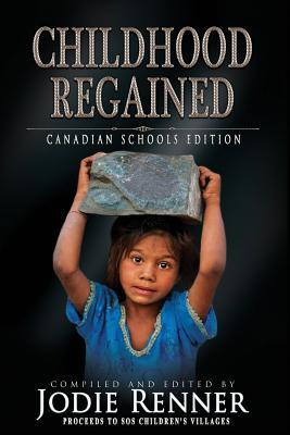 1483c] ^D.o.w.n.l.o.a.d! Childhood Regained: Stories of Hope for Asian Child Workers - Jodie Renner ^e.P.u.b*