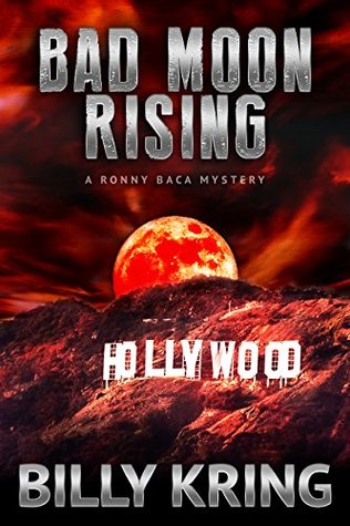 [ddf77] *Read* Bad Moon Rising (A Ronny Baca Mystery Book 3) - Billy Kring ^e.P.u.b%