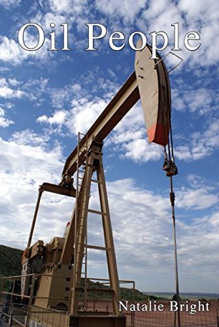 [e4575] *R.e.a.d~ Oil People: Meet the people who bring you American Energy - Natalie Bright ~ePub!
