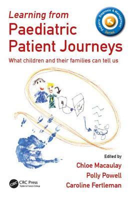 [489a5] ~R.e.a.d# Learning from Paediatric Patient Journeys: What Children and Their Families Can Tell Us - Chloe Macaulay #ePub*