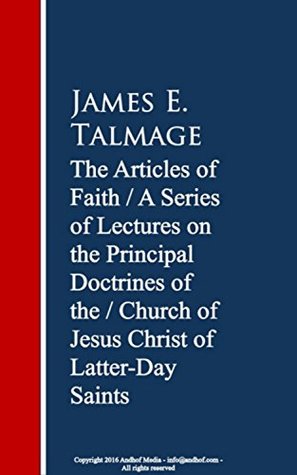 [b79e3] @F.u.l.l.* !D.o.w.n.l.o.a.d~ The Articles of Faith: A Series of Lectures of Christ of Latter-Day Saints - James E. Talmage ~ePub%