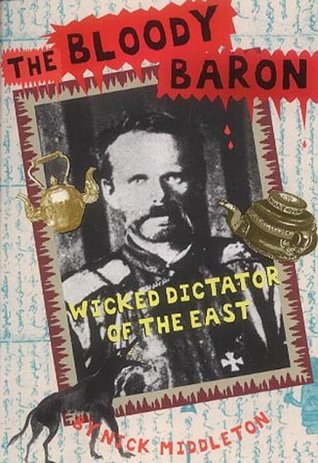 [9746d] *R.e.a.d@ @O.n.l.i.n.e^ The Bloody Baron: Wicked Dictator Of The East - Nicholas J. Middleton @ePub%