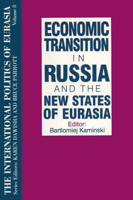 [9bfe2] *Download~ The International Politics of Eurasia: V. 8: Economic Transition in Russia and the New States of Eurasia - S. Frederick Starr !P.D.F#