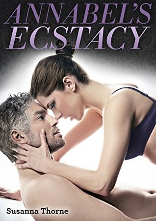 [957e9] ^F.u.l.l.^ @D.o.w.n.l.o.a.d# Annabel's Ecstasy (The Annabel Series Book 1) - Susanna Thorne ^e.P.u.b~