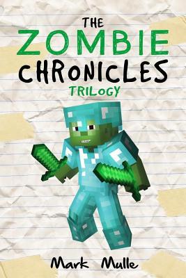 [0c7e2] *R.e.a.d* ~O.n.l.i.n.e~ The Zombie Chronicles Trilogy (an Unofficial Minecraft Book for Kids Ages 9 - 12 - Mark Mulle #P.D.F!