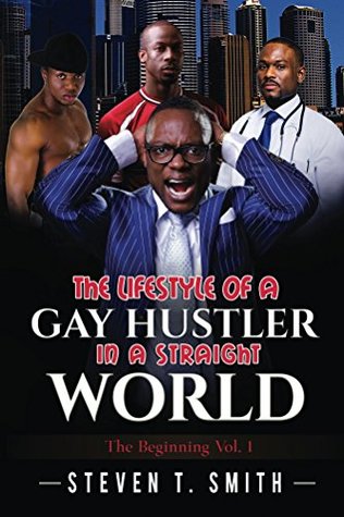 [453e4] @Download! The Lifestyle Of A Gay Hustler In A Straight World: The Beginning - Steven T. Smith %PDF!