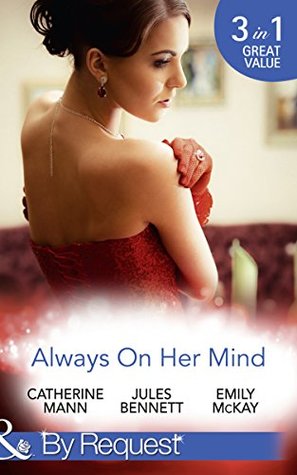 b063c] ^D.o.w.n.l.o.a.d* Always On Her Mind: Playing for Keeps / To Tame a Cowboy / All He Ever Wanted (Mills & Boon By Request) - Catherine Mann *PDF*