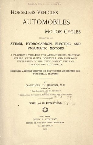 [313dc] *Download~ Horseless vehicles; automobiles, motor cycles operated by steam, hydro-carbon, electric and pneumatic motors - Dexter Hiscox Gardner ~ePub#