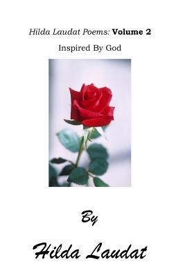 [18110] !Read~ Hilda Laudat Poems: Volume 2: Inspired by God - Hilda Laudat *ePub!