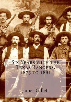 [0a95d] !R.e.a.d* @O.n.l.i.n.e* Six Years with the Texas Rangers, 1875 to 1881 - James B. Gillett !P.D.F@
