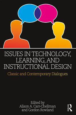[1bb60] !Full* !Download# Issues in Technology, Learning, and Instructional Design: Classic and Contemporary Dialogues - Alison A. Carr-Chellman *e.P.u.b%