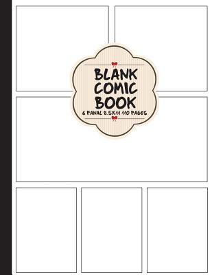[f4fdd] ~Download* Comic Book Pages: Blank Comic Books - 8.5x11 with 6 Panel Over 100 Pages, for Drawing Your Own Comics, for Artists of All Levels (Comic Book Template) Vol.6: Blank Comic Books - Phillipe M !ePub@