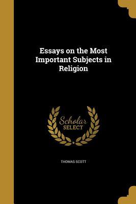 [98429] ^R.e.a.d^ @O.n.l.i.n.e@ Essays on the Most Important Subjects in Religion - Thomas Scott %P.D.F*