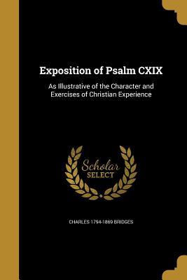 [a66e2] #Full~ ~Download@ Exposition of Psalm CXIX: As Illustrative of the Character and Exercises of Christian Experience - Charles Bridges ^ePub#