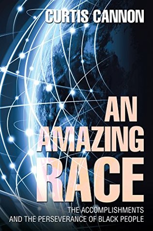 14a0b] !D.o.w.n.l.o.a.d% An Amazing Race: The Accomplishments and the Perseverance of Black People - Curtis Cannon *P.D.F%