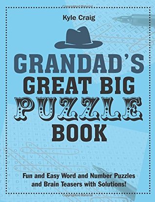 [09069] !Read! Grandad's Great Big PUZZLE Book: Fun and Easy Word and Number Puzzles and Brain Teasers with Solutions! - Kyle Craig #e.P.u.b!