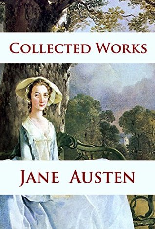 [7251a] *Download* Jane Austen - Collected Works: Pride and Prejudice, Sense and Sensibility, Persuasion, Mansfield Park, Northanger Abbey - Jane Austen ~e.P.u.b~