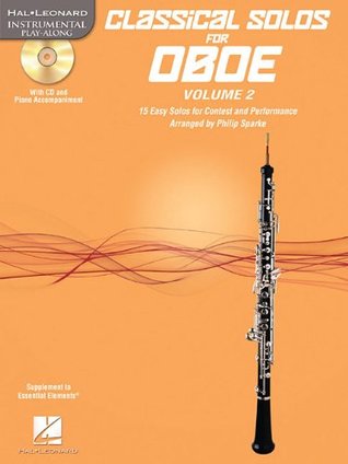 [f6192] ~Download# CLASSICAL SOLOS FOR OBOE VOL 2 (W/CD-ROM) (Hal Leonard Instrumental Play-Along) - Philip Sparke @P.D.F*