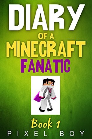 3f476] #D.o.w.n.l.o.a.d# Minecraft: Diary of a Minecraft Superhero Fanatic! (An Unofficial Minecraft Book) (Minecraft Diary Books) Minecraft books for kids - Pixel Boy @PDF@