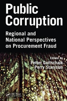 [63ffa] *R.e.a.d* #O.n.l.i.n.e^ Public Corruption: Regional and National Perspectives on Procurement Fraud - Petter Gottschalk #PDF*