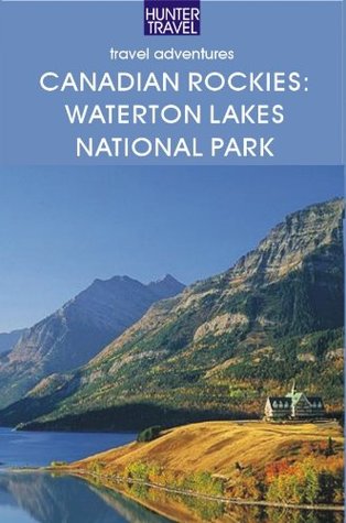 [911d9] @Read# The Canadian Rockies: Waterton Lakes National Park - Brenda Koller %P.D.F~