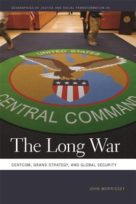[ab0b0] !F.u.l.l.! ^D.o.w.n.l.o.a.d# Long War: Centcom, Grand Strategy, and Global Security - John Morrissey !PDF^