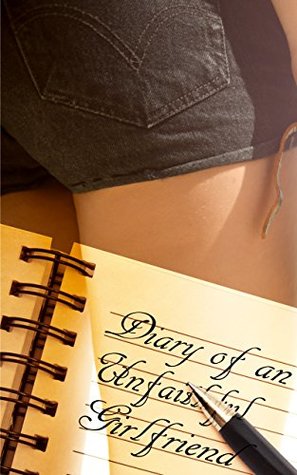 [273b0] *Full* !Download~ Diary Of An Unfaithful Girlfriend: First Entry: Confessing The First Time I Cheated On My Boyfriend - Don Johnson #e.P.u.b%