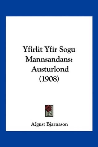 [2fbed] ~Download% Yfirlit Yfir Sogu Mannsandans: Austurlond (1908) - Agust Bjarnason %PDF~