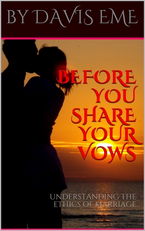 f65a8] @D.o.w.n.l.o.a.d* Before You Share Your Vows (Understanding The Ethics Of Marriage) - Davis Eme !e.P.u.b@