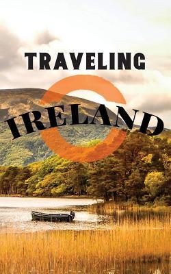 [ae261] %F.u.l.l.~ ^D.o.w.n.l.o.a.d* Traveling Ireland: Blank Travel Journal, 5 X 8, 108 Lined Pages (Travel Planner & Organizer) -  #e.P.u.b^