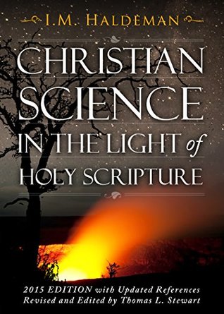 f5c46] @D.o.w.n.l.o.a.d# Christian Science in the Light of Holy Scripture: 2015 Edition - Isaac Massey Haldeman *PDF@