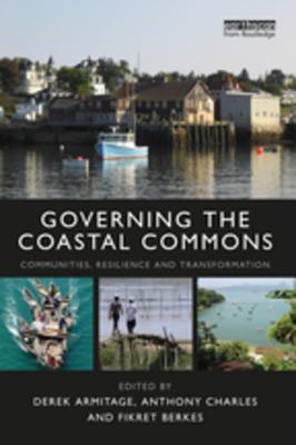 [5e7a7] ~R.e.a.d% *O.n.l.i.n.e~ Governing the Coastal Commons: Communities, Resilience and Transformation - Derek Armitage ~e.P.u.b@