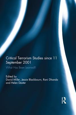 [4dced] ~R.e.a.d@ Critical Terrorism Studies Since 11 September 2001: What Has Been Learned? - David Miller %e.P.u.b!