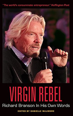 [14f2c] %R.e.a.d% Virgin Rebel: Richard Branson In His Own Words (In Their Own Words) - Danielle McLimore %P.D.F@