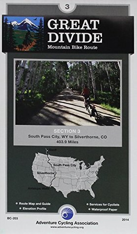[273a8] %Download# Great Divide Mountain Bike Route #3: South Pass City, Wyoming - Silverthorne, Colorado (404 Miles) - Cycling Association Adventure #PDF~