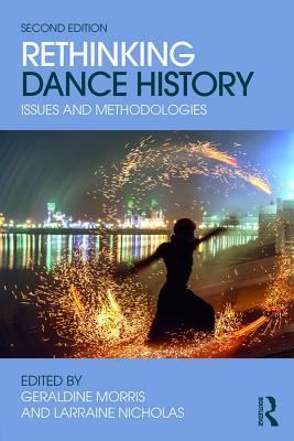 [31987] @Read# Rethinking Dance History: Issues and Methodologies - Larraine Nicholas *P.D.F%