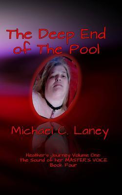 [5729b] ^Read~ ^Online* The Deep End of the Pool: The Sound of Her Master's Voice Book Four - Michael C. Laney #e.P.u.b*