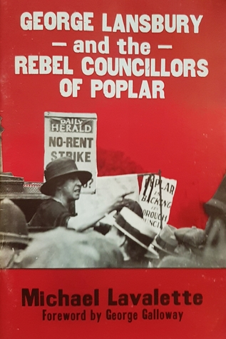 [45513] ~Download# George Lansbury and the rebel councillors of Poplar - Michael Lavalette #ePub^